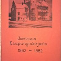 Joensuun kaupunginkirjasto 1862-1982 Maakuntakirjastotoimintaa 20 vuotta.jpg