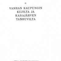 Vanhan kaupungin kujilta ja Kanajärven tanhuvilta.jpg