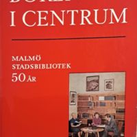 Boken i centrum - Malmö stadsbibliotek 50 år - 1946-1955