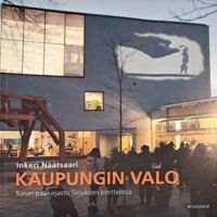 Kaupungin valo - Turun pääkirjasto Siriuksen korttelissa